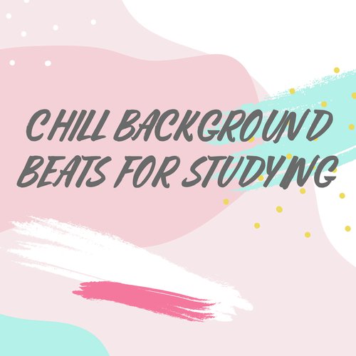 Chill Background Beats for Studying