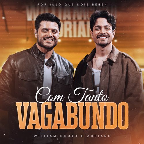Com Tanto Vagabundo (Por Isso Que Nois Bebe 4, Ao Vivo)