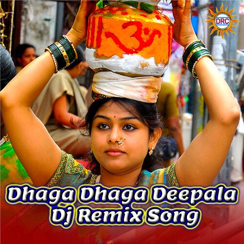 Dhaga Dhaga Deepala (DJ Remix Song)
