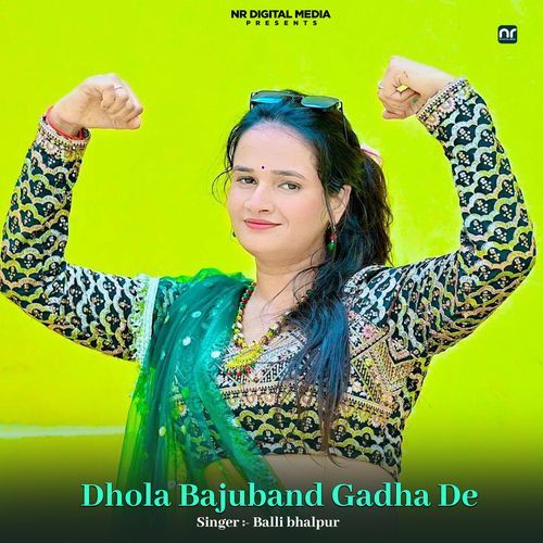 Dhola Bajuband Gadha De