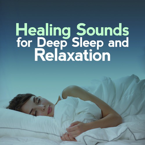 Healing Sounds for Deep Sleep and Relaxation_poster_image