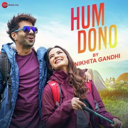 Hum Dono – Nikhita Gandhi Version-Hh1SeARzTXE