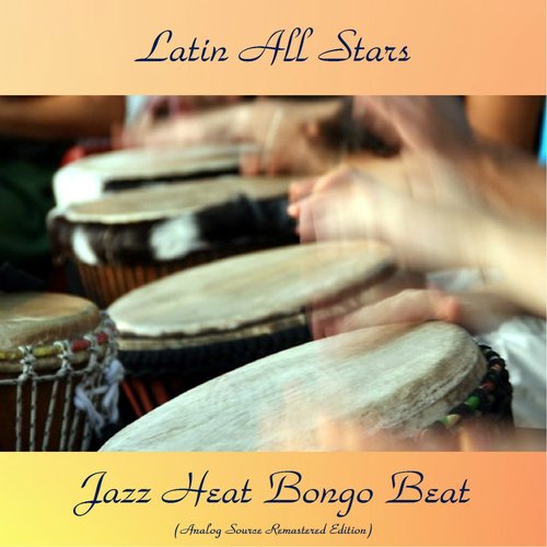 Jazz Heat Bongo Beat (Analog Source Remastered Edition)