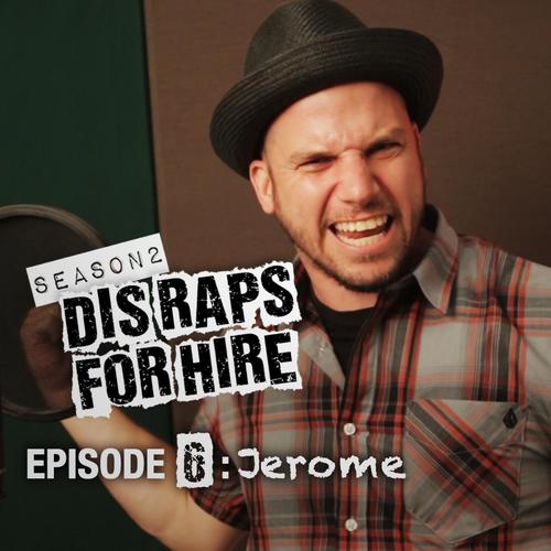 Jerome (From "Dis Raps for Hire") [Season 2] [Episode 6]