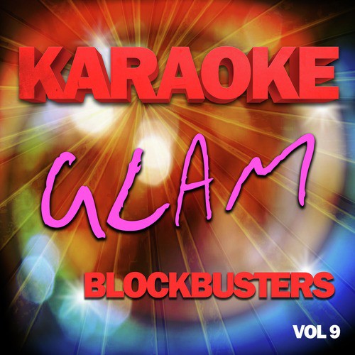 Karaoke Glam Blockbusters, Vol .9