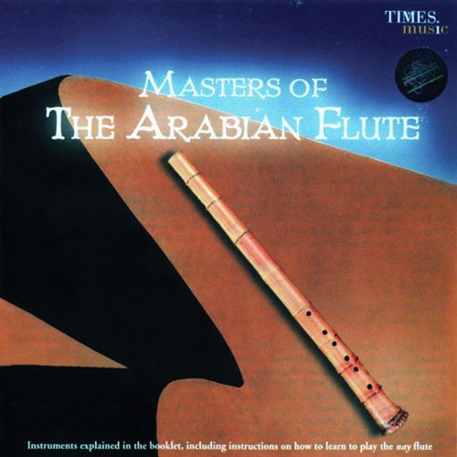 Masters Of The Arabian Flute