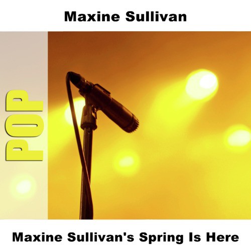 Maxine Sullivan&#039;s Spring Is Here_poster_image