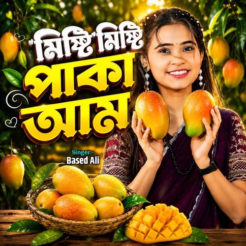 Mishti Mishti Paka Aam