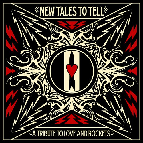 New Tales To Tell: A Tribute To Love And Rockets