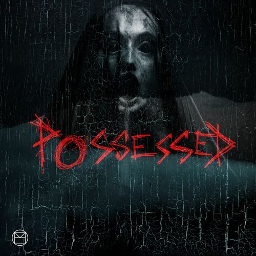 POSSESSED