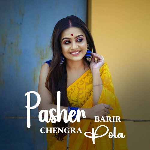 Pasher Barir Chengra Pola