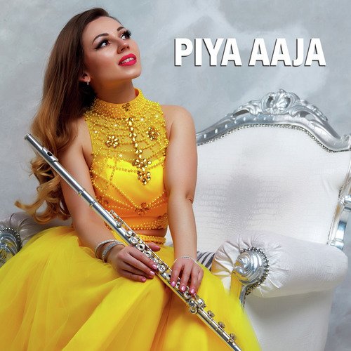 Piya Aaja