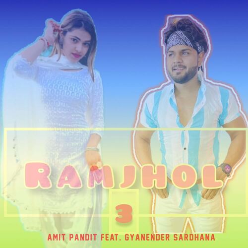 Ramjhol 3 (feat. Gyanender Sardhana)