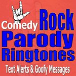 Rock and Roll Ring Tones, Parody Songs, Party Friendly