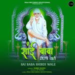 Sai Baba Shirdi Wale