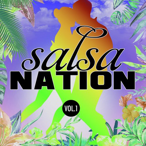 Salsa Nation Vol. 1