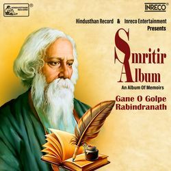 Smritir Album - An Album Of Memories Gane O Golpe Rabindranath