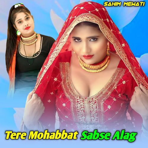 Tere Mohabbat Sabse Alag