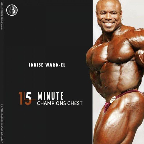 The 15 Minute Champion's Chest With Idrise Ward-El