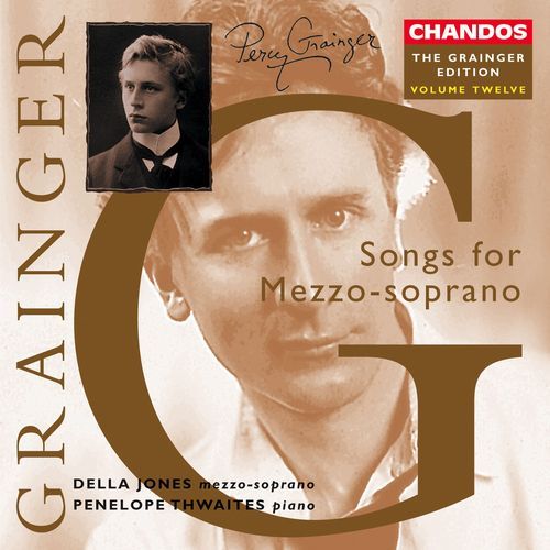 The Grainger Edition Vol. 12 - Works for Mezzo-Soprano