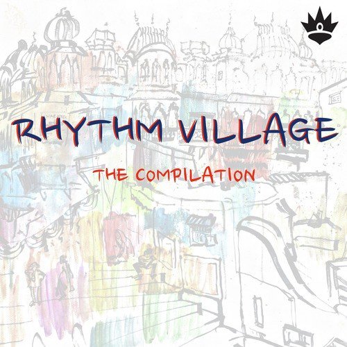 The Rhythm Village Compilation