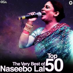The Very Best of Naseebo Lal - Top 50