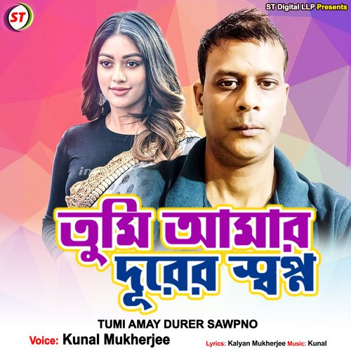 Tumi Amay Durer Sawpno