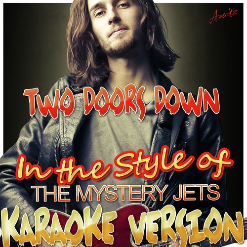 Two Doors Down (In the Style of Mystery Jets) [Karaoke Version] cover art