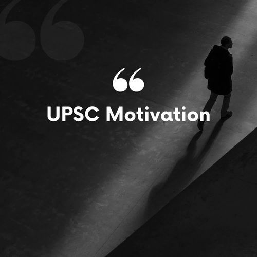 UPSC Motivation