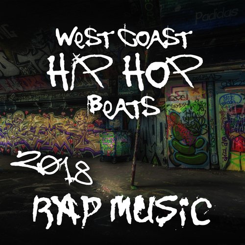 Underground Rap Beats - Song Download from West Coast Hip Hop Beats (2018 Rap  Music, Freestyle Beats, Dirty Instrumental Rhythms) @ JioSaavn