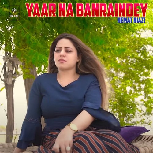 Yaar Na Banraindey