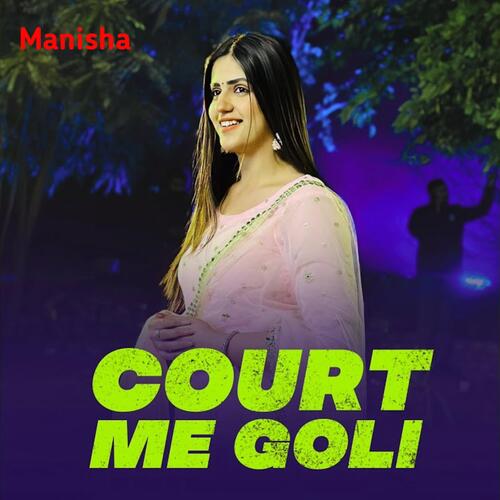 Court Me Goli