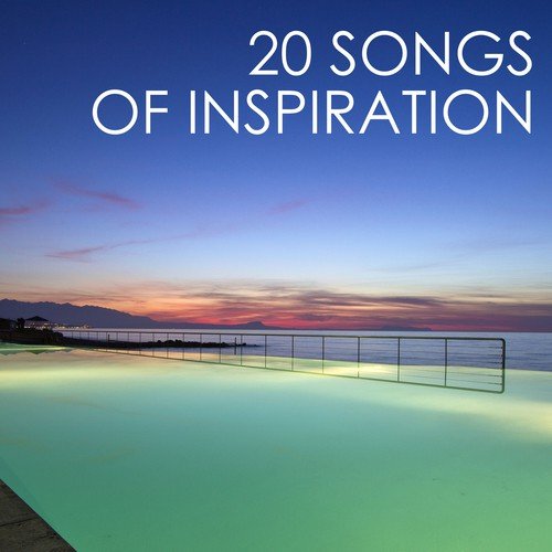 20 Songs of Inspiration - Deep Sleep Music with Relaxing Sounds of Nature for Sleeping Through the Night