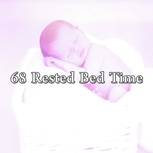 68 Rested Bed Time