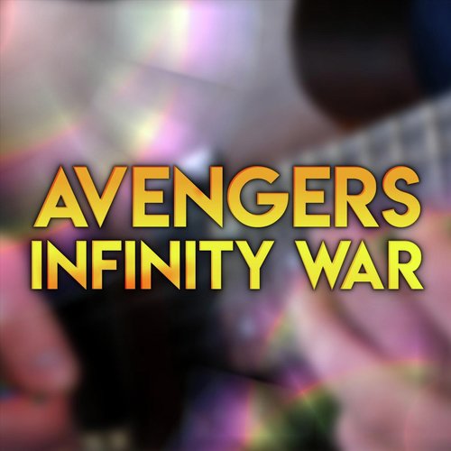 Avengers: Infinity War Theme