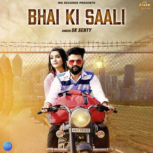 Bhai Ki Saali - Single