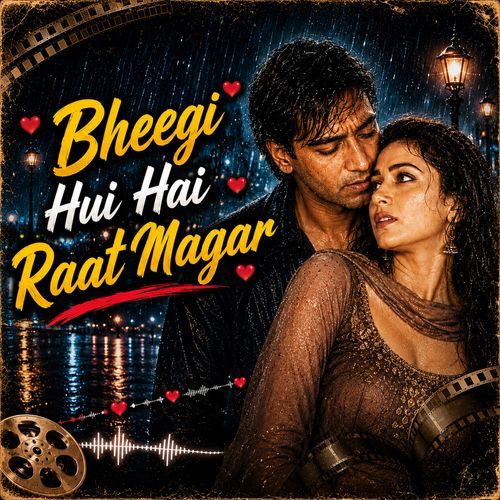 Bheegi Hui Hai Raat Magar