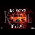 Big Motion, Big Bag