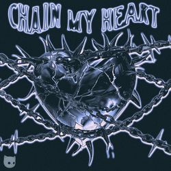 Chain My Heart-GQZcVjJCAwc