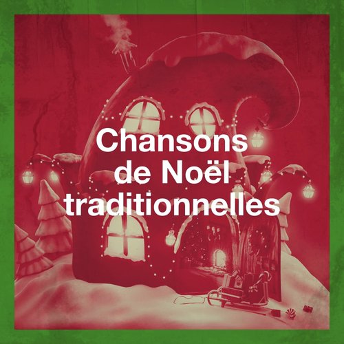 Chansons de Noël traditionnelles