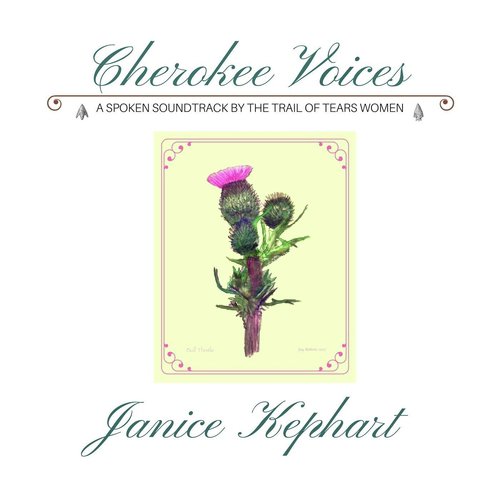Cherokee Voices: A Spoken Soundtrack by the Trail of Tears Women