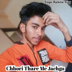 Chhori Thare Me Jachgo-KCVbQSZCWGU