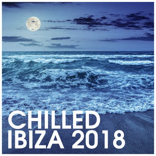 Chilled Ibiza 2018