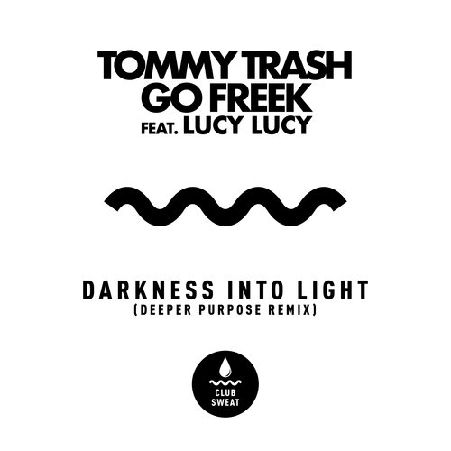 Darkness Into Light