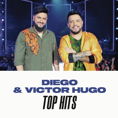 Diego & Victor Hugo Top Hits