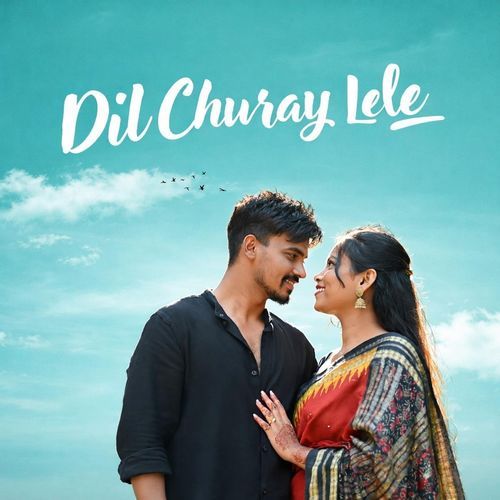 Dil Churay Lele
