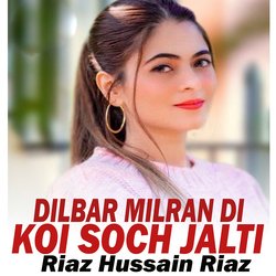 Dilbar Milran Di Koi Soch Jalti-M1hffhFDRgo