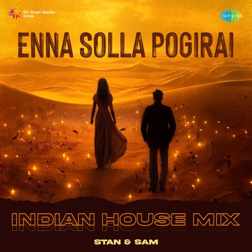 Enna Solla Pogirai - Indian House Mix