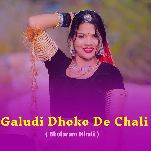 Galudi Dhoko De Chali