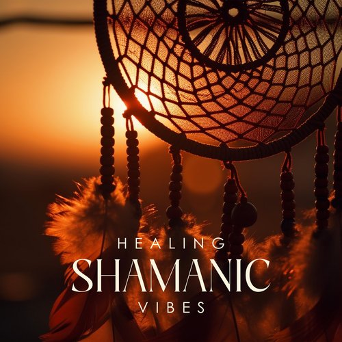 Healing Shamanic Vibes